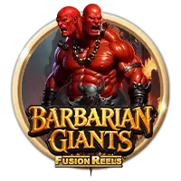 Barbarian Giants Fusion Reels